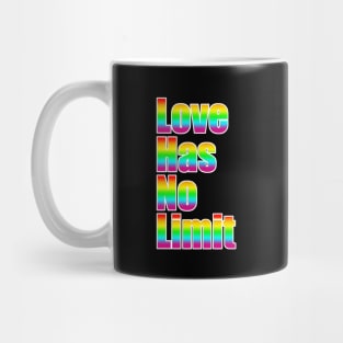 LGBT Love Has No Limit Rainbow Mug